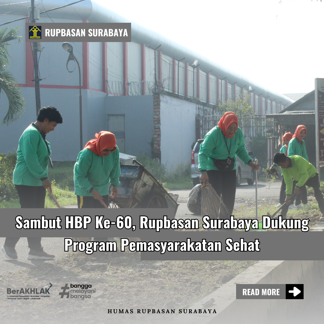 Sambut HBP Ke-60, Rupbasan Surabaya Dukung Program Pemasyarakatan Sehat