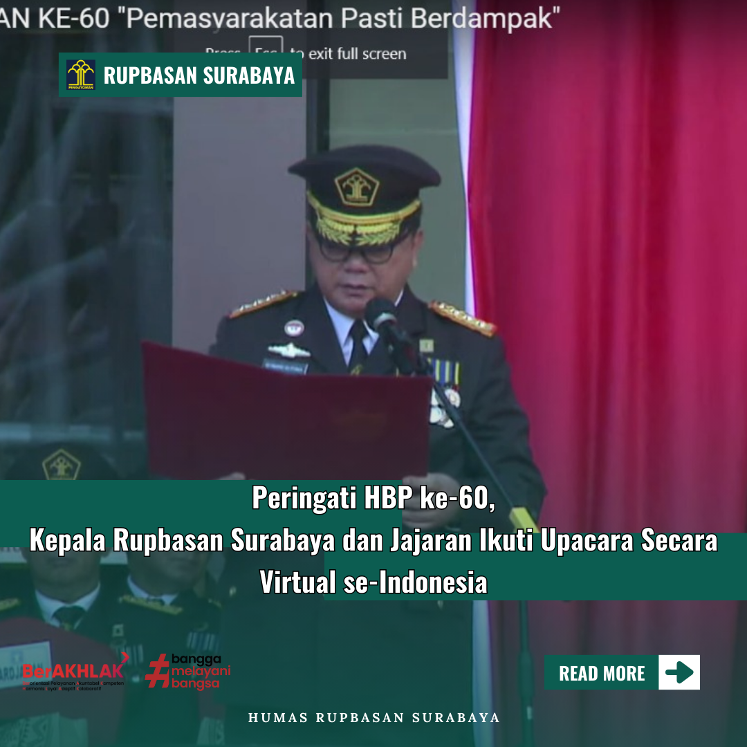 Peringati HBP ke-60, Kepala Rupbasan Surabaya dan Jajaran Ikuti Upacara Secara Virtual se-Indonesia